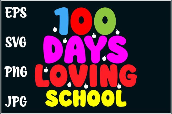 100 Days Loving, School Shirt Graphics