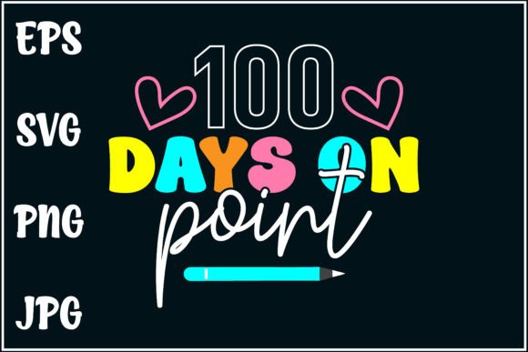 100 Days on Point, Pencil School Svg