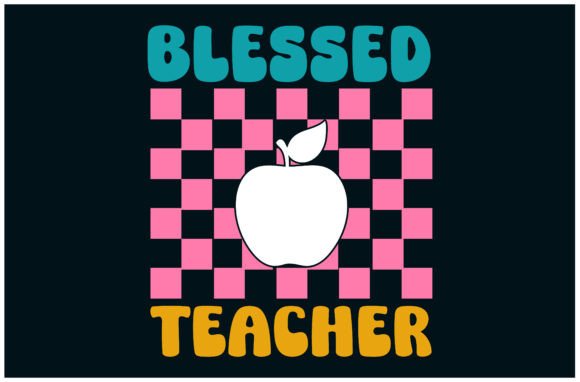 Blessed Teacher Tee: Graphics & T-Shirt Designs