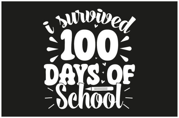 I Survived School, 100 Days Tee Graphics
