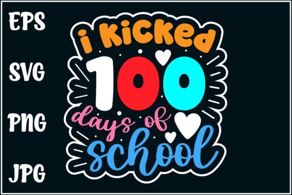 Kicked 100 Days, School Shirt Graphics