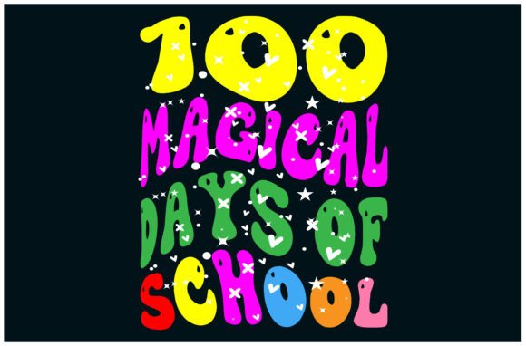 Magical 100 Days, School Shirt Graphics