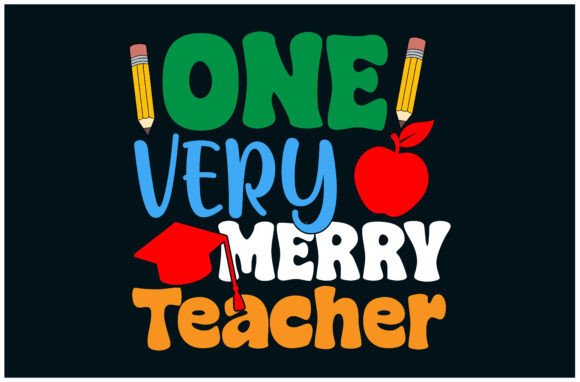 One Merry Teacher Tee: Graphics and T-Shirt Designs