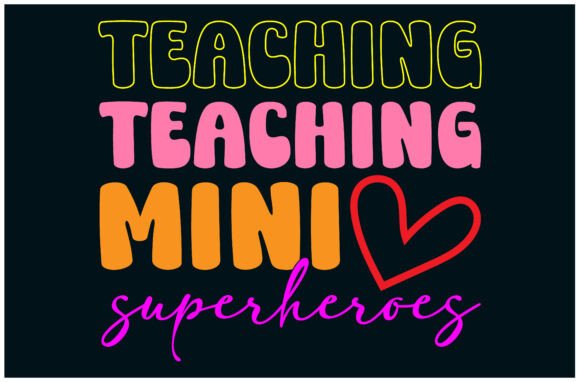Teacher Heroes Shirt, Mini Heroes Tee Graphics