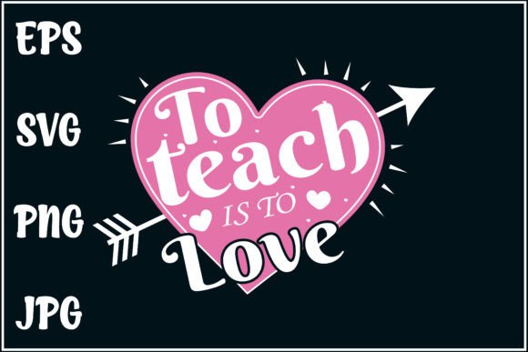 To Teach is to Love, Teacher SVG Graphics