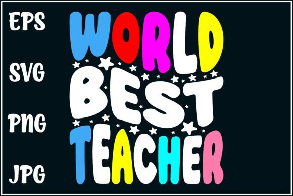 World Best Teacher, Teacher Gift Graphics